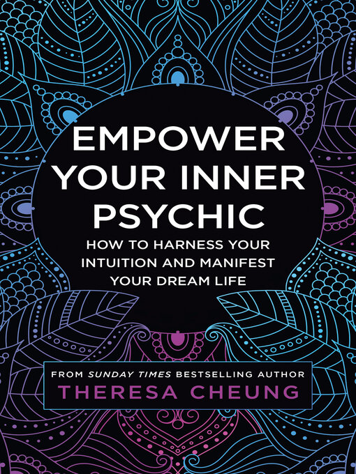 Title details for Empower Your Inner Psychic by Theresa Cheung - Wait list